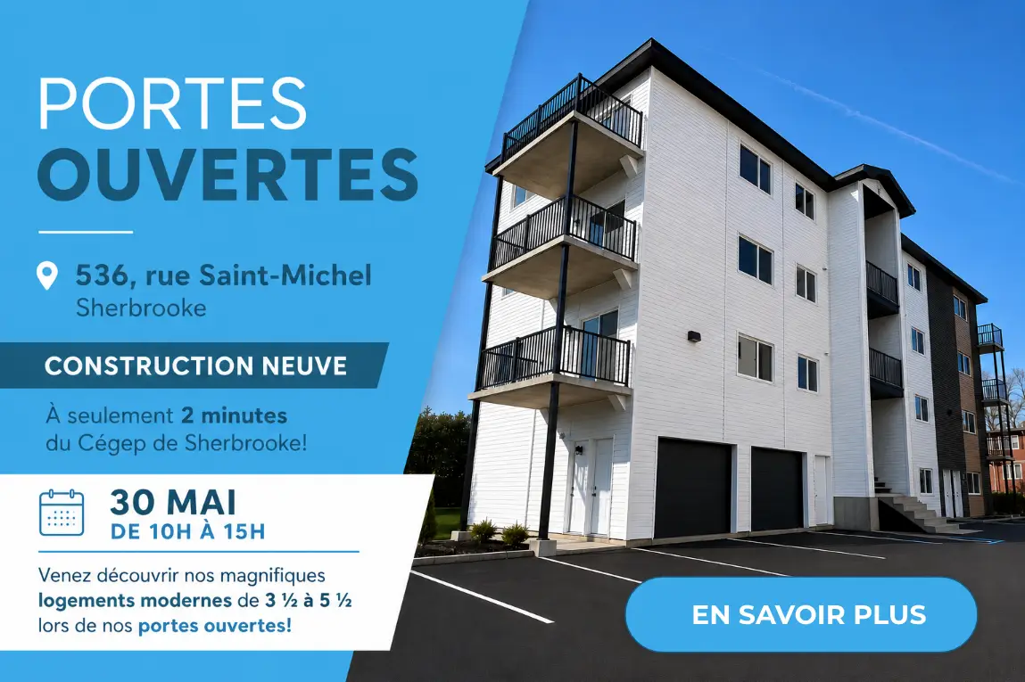 Portes ouvertes - 536 rue Saint-Michel à Sherbrooke - Construction neuve à 2 minutes du Cégep de Sherbrooke - Cliquez pour en savoir plus